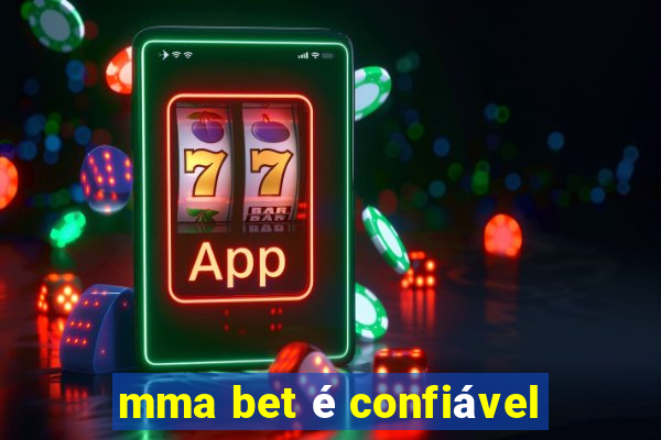 mma bet é confiável